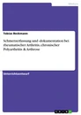 Titel: Schmerzerfassung und -dokumentation bei rheumatischer Arthritis, chronischer Polyarthritis & Arthrose