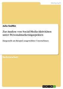 Titel: Zur Analyse von Social-Media-Aktivitäten unter Personalmarketingaspekten