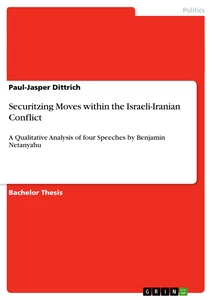 Title: Securitzing Moves within the Israeli-Iranian Conflict 