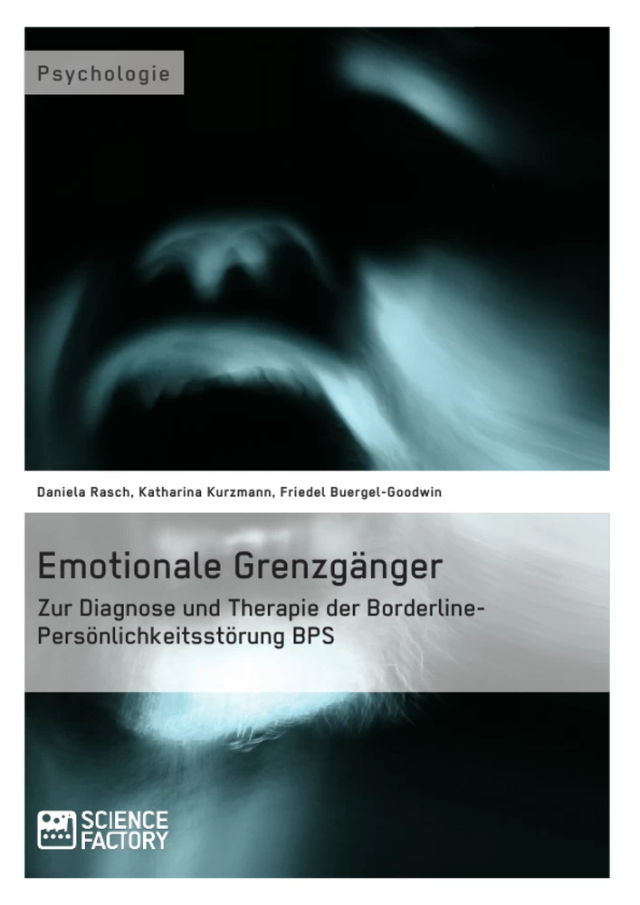 Titre: Emotionale Grenzgänger. Zur Diagnose und Therapie der Borderline-Persönlichkeitsstörung BPS