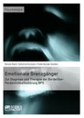Titre: Emotionale Grenzgänger. Zur Diagnose und Therapie der Borderline-Persönlichkeitsstörung BPS