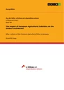 Title: The Impact of European Agricultural Subsidies on the Global Food Market