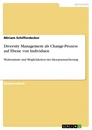 Título: Diversity Management als Change-Prozess auf Ebene von Individuen