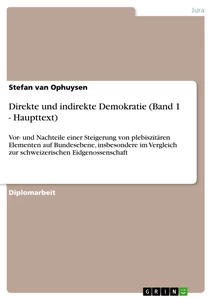 Titel: Direkte und indirekte Demokratie (Band 1 - Haupttext)