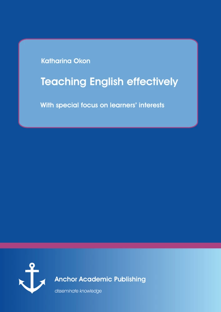 Title: Teaching English effectively: with special focus on learners’ interests