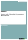 Título: Einblick in die Philosophie Schopenhauers: Willensfreiheit