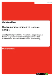 Titre: Binnenmarktintegration vs. ‚soziales Europa‘