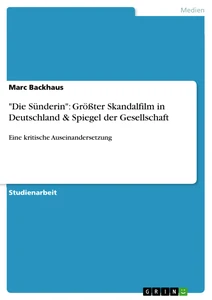 Título: "Die Sünderin": Größter Skandalfilm in Deutschland & Spiegel der Gesellschaft