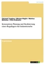 Titel: Konzeption, Planung und Realisierung  eines Regallagers für Industriesiebe