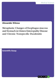 Titel: Metaplastic Changes of Esophagus mucosa and Stomach in Gluten Enteropathy Disease and Chronic Nonspecific Duodenitis