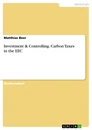 Titre: Investment & Controlling. Carbon Taxes in the EEC
