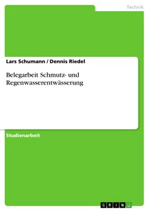 Titre: Belegarbeit Schmutz- und Regenwasserentwässerung