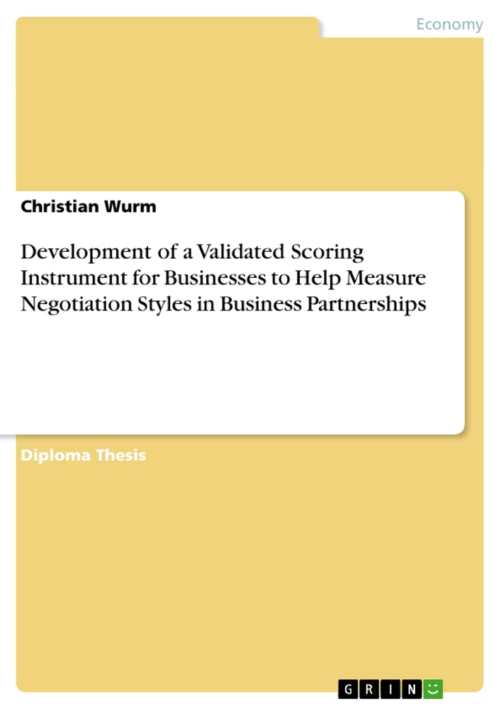 Titel: Development of a Validated Scoring Instrument for Businesses to Help Measure Negotiation Styles in Business Partnerships