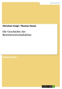 Titre: Die Geschichte der Betriebswirtschaftslehre