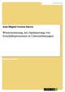 Titel: Wissensnutzung zur Optimierung von Geschäftsprozessen in Unternehmungen