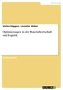 Titel: Optimierungen in der Materialwirtschaft und Logistik