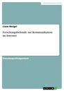 Titre: Forschungsbefunde zur Kommunikation im Internet