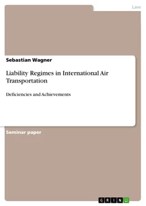 Título: Liability Regimes in International Air Transportation
