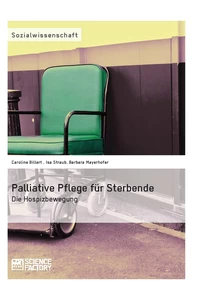 Titel: Palliative Pflege für Sterbende
