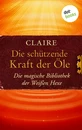 Titel: Die schützende Kraft der Öle