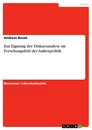 Titre: Zur Eignung der Diskursanalyse im Forschungsfeld der Außenpolitik