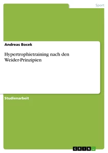Titre: Hypertrophietraining nach den Weider-Prinzipien