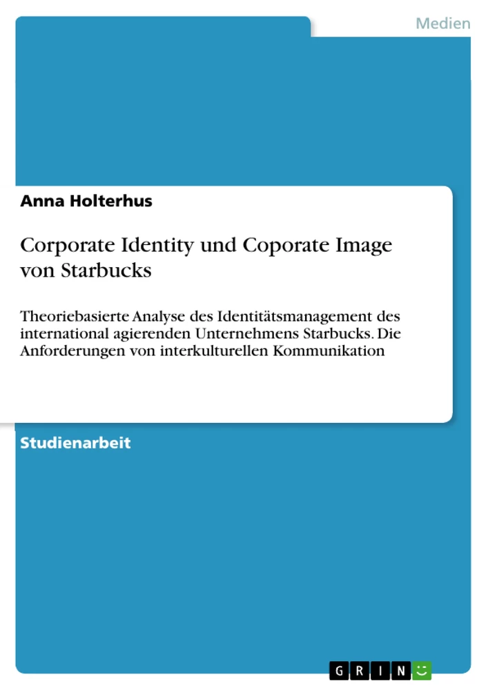 Titel: Corporate Identity und Coporate Image von Starbucks