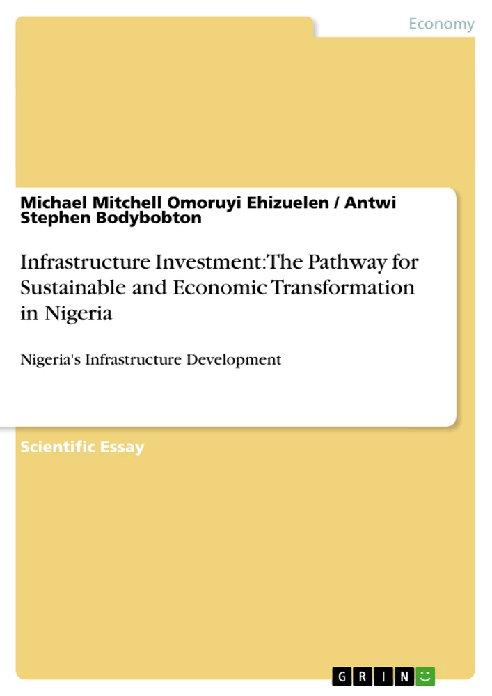 Titel: Infrastructure Investment: The Pathway for Sustainable and Economic Transformation in Nigeria