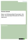 Titre: Hugo von Hofmannsthals Trauerspiel „Der Turm“. Zur Sprachproblematik des Prinzen Sigismund