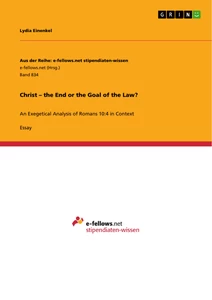 Titel: Christ – the End or the Goal of the Law?