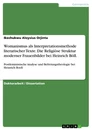 Title: Womanismus als Interpretationsmethode literarischer Texte. Die Religiöse Struktur moderner Frauenbilder bei Heinrich Böll.