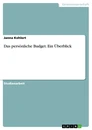 Titel: Das persönliche Budget. Ein Überblick