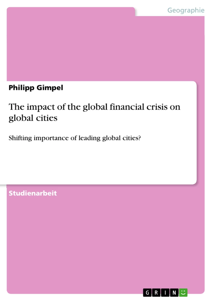 Titel: The impact of the global financial crisis on global cities