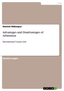 Titel: Advantages and Disadvantages of Arbitration