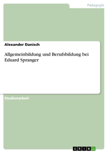 Title: Allgemeinbildung und Berufsbildung bei Eduard Spranger