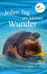 Titel: Jeden Tag ein kleines Wunder