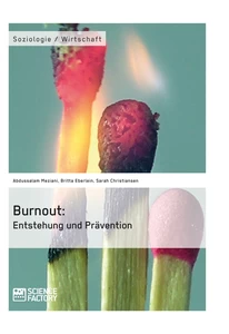 Titel: Burnout: Entstehung und Prävention