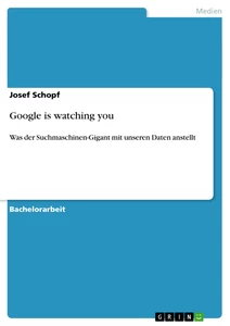 Título: Google is watching you