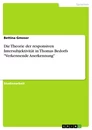 Title: Die Theorie der responsiven Intersubjektivität in Thomas Bedorfs "Verkennende Anerkennung"