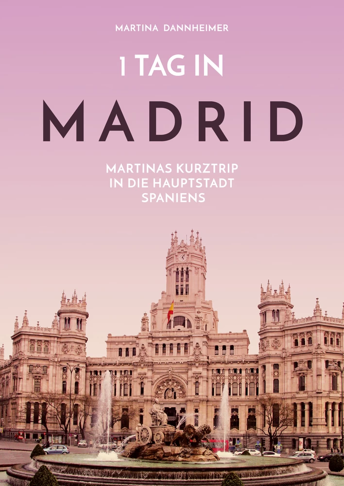 Titel: 1 Tag in Madrid