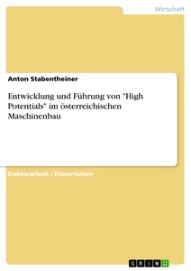 Título: Entwicklung und Führung von "High Potentials" im österreichischen Maschinenbau
