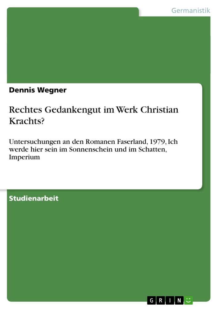 Titel: Rechtes Gedankengut im Werk Christian Krachts?