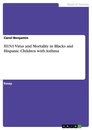 Titel: H1N1 Virus and Mortality in Blacks and Hispanic Children with Asthma