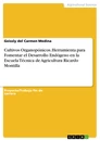 Title: Cultivos Organopónicos. Herramienta para Fomentar el Desarrollo Endógeno en la Escuela Técnica de Agricultura Ricardo Montilla