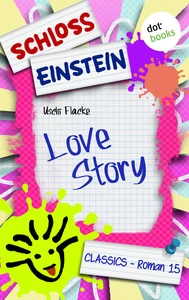 Title: Schloss Einstein - Band 15: Love Story