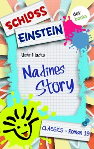 Titel: Schloss Einstein - Band 19: Nadines Story