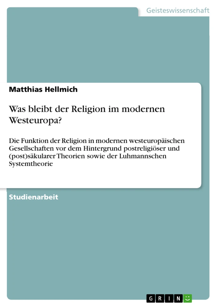 Title: Was bleibt der Religion im modernen Westeuropa?