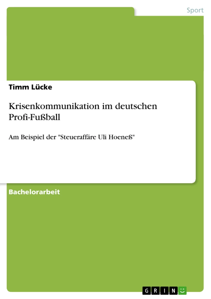 Titel: Krisenkommunikation im deutschen Profi-Fußball