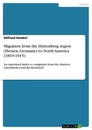 Titre: Migration from the Hüttenberg region (Hessen, Germany) to North America (1819-1915)
