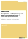 Título: Transparenz als Kundengewinnungs- und Kundenbindungsmöglichkeit in der deutschen Lebensversicherung